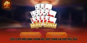 Cách Chơi Mậu Binh Chuẩn Xác Giúp Tham Gia Chơi Hiệu Quả