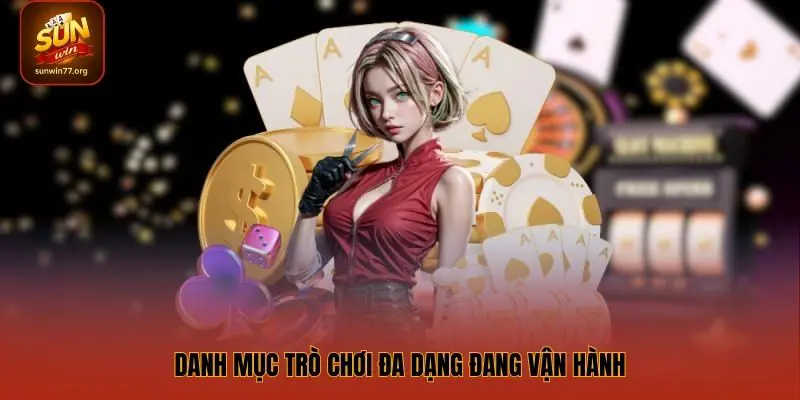 Danh mục trò chơi đa dạng đang vận hành