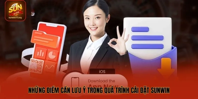 Lưu ý khi Tải SUN WIN quan trọng không nên bỏ qua